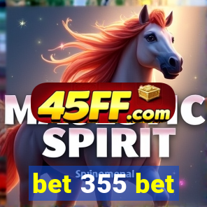 bet 355 bet